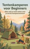 Tentenkamperen Waries B.V. Tentenkamperen voor Beginners