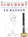 Schubert pour le Basson: 10 pièces faciles pour le Basson débutant livre