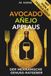 Avocado. Añejo. Applaus.: Der mexikanische Genussratgeber mit Tequila-Guide & Wein-Guide