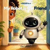 My Beep - My Robot Is My Friend
