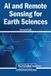 AI Igi Global Scientific Publishing AI and Remote Sensing for Earth Sciences, Hardcover