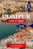 Udaipur Travel Guide 2026-2027