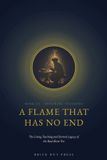A Brick Hut Press A Flame That Has No End: The Life and Light of the Baal Shem Tov Paperback