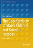 The Springer Advances in Isotope Geochemistry-The Geochemistry of Stable Chlorine and Bromine Isotopes