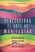 Perfecciona Simon & Schuster Netherlands BV Perfecciona el arte de manifestar: Seis pasos para vivir el propósito de tu alma