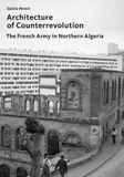 Architecture Gta Verlag Architecture of Counterrevolution: The French Army in Northern Algeria