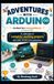 Adventures Libri GmbH Adventures with Arduino