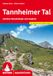 Tannheimer Bergverlag Rother Tannheimer Tal: zwischen Nesselwängle und Jungholz. 45 Touren mit GPS-Tracks
