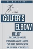 Golfer's Active Life Orthopedics Guides- Golfer's Elbow Relief