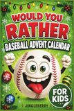 Baseball Advent Calendar for Kids: 24 Days of Would You Rather Questions for Boys and Girls Ages 8–12 Who Love Sports | Christmas Gifts for Grandkids and Stocking Stuffers Packed with Holiday Fun