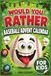 Baseball Advent Calendar for Kids: 24 Days of Would You Rather Questions for Boys and Girls Ages 8–12 Who Love Sports | Christmas Gifts for Grandkids and Stocking Stuffers Packed with Holiday Fun
