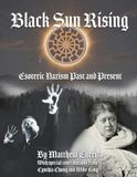 Black Sun Rising: Esoteric Nazism Past and Future