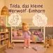 Tilda, das kleine Werwolf-Einhorn
