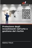 Protezione Edizioni Sapienza Protezione degli investimenti nell'arte e gestione del rischio Paperback