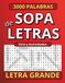 Sopa de Letras en Español para Adultos con Letra Grande: Ocio, Lugares y Actividades para Relajarse y Disfrutar