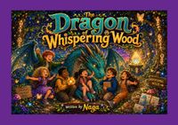 The Dragon of Whispering Wood: A Magical Adventure Comic Book for Kids Ages 5–10