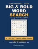 Big & Bold Word Search: Large Print Themed Word Search for Seniors and Adults - 90 Relaxing Puzzles, One Per Page with Complete Solutions