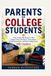 PARENTS Independently Published Parents of College Students: How to Handle Move-In Day, Empty Nest Emotions, Boundaries, Communication, and the College Years With Confidence Paperback