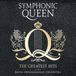 Symphonic Royal Philharmonic Orchestra Symphonic Queen