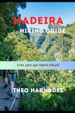 MADEIRA HIKING GUIDE