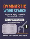 Gymnastic Word Search (Book 1): Large Print Challenging and Agility Puzzle Book