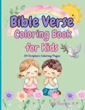 Bible Verse Coloring Book for Kids: 20 Fun Scripture Coloring Pages to Inspire Faith, Creativity, and Learning