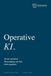 Operative KI: Von der operativen Wertschöpfung zum Tool. Nicht umgekehrt.