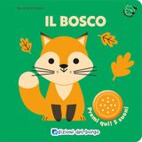 Il Edizioni del Borgo Il bosco. Primi suoni. Hardcover