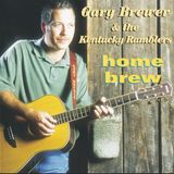 Suburban Gary Brewer & The Kentucky Ramblers Home Brew