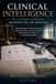 Clinical Intelligence as a Shared Language Between Law and Medicine: Understanding the Patient Journey, Medical Evidence, and the Decisions That Connect Clinical Care to Legal Responsibility