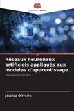 Réseaux Editions Notre Savoir Réseaux neuronaux artificiels appliqués aux modèles d'apprentissage