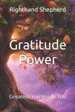Gratitude Bol Greatest You Inside You- Gratitude Power Paperback