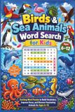 Birds & Sea Animals Word Search for Kids