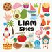 Liam Spies with a Little Eye: A Fun and Engaging Search and Find Book for Kids Ages 3–6