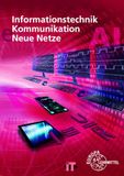 Informationstechnik, Kommunikation, Neue Netze