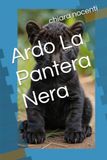 Ardo La Pantera Nera