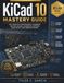 KiCad 10 Mastery Guide: The Complete Professional Handbook for PCB Design, Schematic Capture, Simulation, and Manufacturing: 18