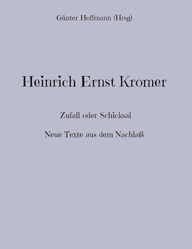 Heinrich Ernst Kromer: Hardcover, 496 pages