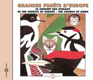 Sonic Rendezvous Fremeaux & Associes Sound Effects-Birds - In The Forests Of Europe - The Chorus Of Birds (CD)