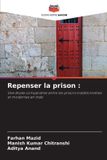 Repenser Editions Notre Savoir Repenser la prison