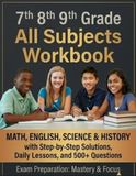 7th, 8th & 9th Grade All Subjects Workbook
