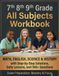 7th, 8th & 9th Grade All Subjects Workbook
