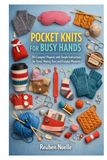 POCKET KNITS FOR BUSY HANDS