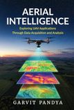 Aerial Intelligence: Exploring UAV Applications through Data Acquisition and Analysis