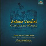 Outhere L'Arte Dell'arco & Francesco Galligioni - Vandini: Complete Works (CD)