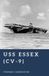 USS The World War II Library: Weapons- USS Essex (CV-9)