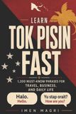 Learn Libri GmbH Learn Tok Pisin Fast: 1,200 Must-Know Phrases for Travel, Business, and Daily Life Paperback