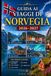 Guida Norvegia 2026–2027: Guida ai viaggi per Oslo, Bergen, Tromsø, Lofoten, Geirangerfjord, Artico, crociere, cibo, armi, coppie, famiglie e viaggiatori solitari