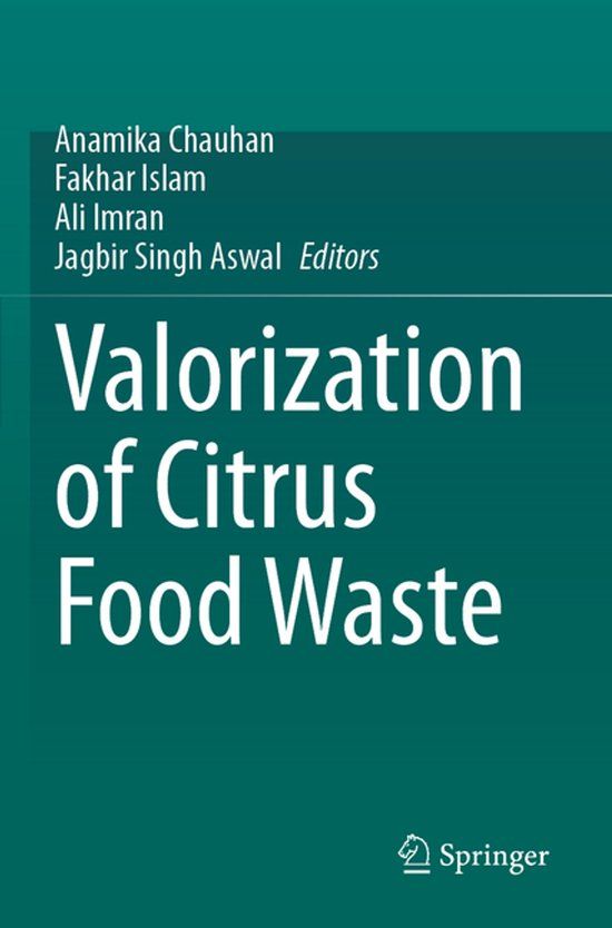 Valorization Springer Nature Customer Service Center GmbH Valorization of Citrus Food Waste Paperback