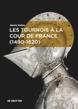Les Tournois À La Cour de France (1490-1620): 7